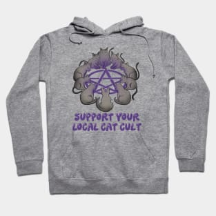 Support your local cat cult Hoodie